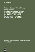 Trobadorlyrik in deutscher Übersetzung