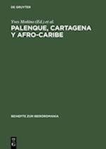 Palenque, Cartagena Y Afro-Caribe