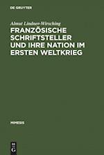 Französische Schriftsteller Und Ihre Nation Im Ersten Weltkrieg