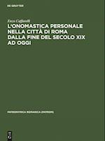 L'onomastica personale nella città di Roma dalla fine del secolo XIX ad oggi