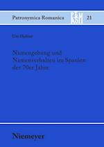 Namengebung Und Namenverhalten Im Spanien Der 70er Jahre