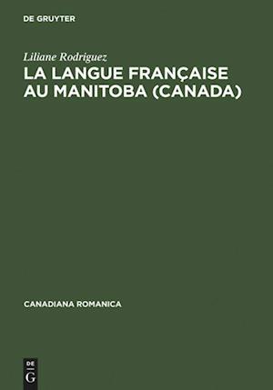 La Langue Française Au Manitoba (Canada)