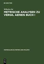 Metrische Analysen Zu Vergil Aeneis Buch I