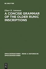 A Concise Grammar of the Older Runic Inscriptions