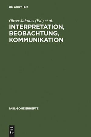 Interpretation, Beobachtung, Kommunikation