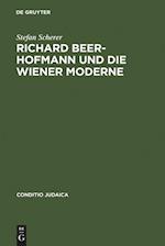 Richard Beer-Hofmann Und Die Wiener Moderne