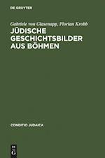 Jüdische Geschichtsbilder aus Böhmen