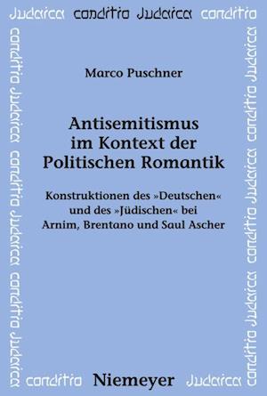 Antisemitismus im Kontext der Politischen Romantik
