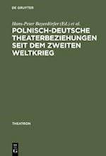 Polnisch-deutsche Theaterbeziehungen seit dem Zweiten Weltkrieg