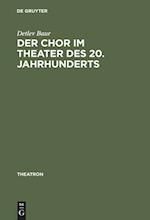 Der Chor im Theater des 20. Jahrhunderts