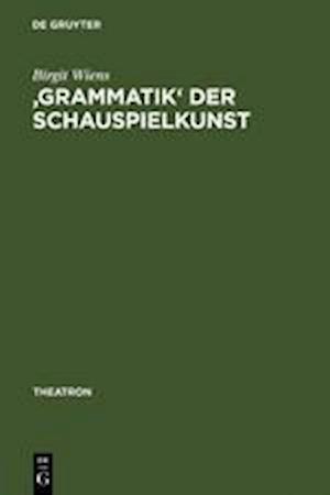 'Grammatik' der Schauspielkunst