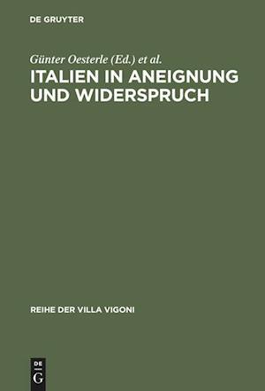 Italien in Aneignung Und Widerspruch