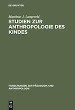 Studien zur Anthropologie des Kindes