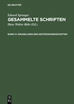 Gesammelte Schriften, Band VI, Grundlagen Der Geisteswissenschaften