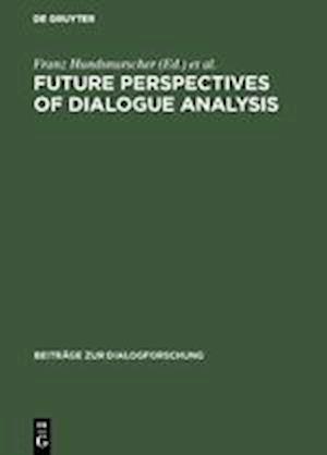 Future Perspectives of Dialogue Analysis