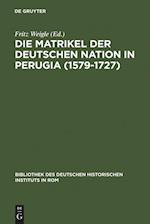 Die Matrikel der Deutschen Nation in Perugia (1579-1727)