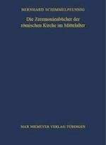 Die Zeremonienbücher Der Römischen Kirche Im Mittelalter