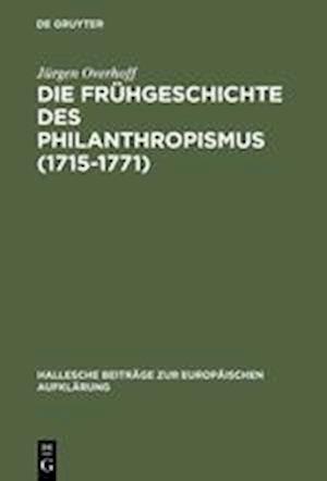 Die Frühgeschichte des Philanthropismus (1715-1771)