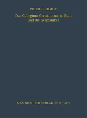 Das Collegium Germanicum in Rom und die Germaniker