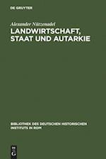 Landwirtschaft, Staat und Autarkie