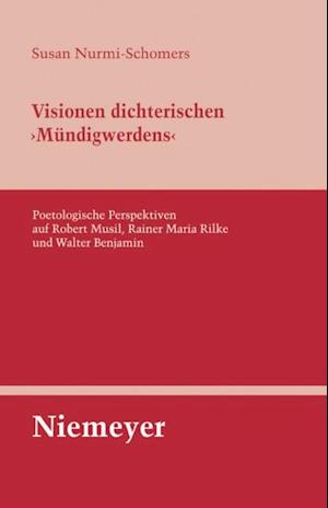 Visionen dichterischen ''Mündigwerdens''