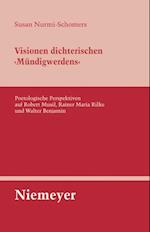 Visionen dichterischen ''Mündigwerdens''