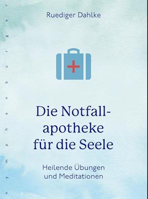 Die Notfallapotheke für die Seele