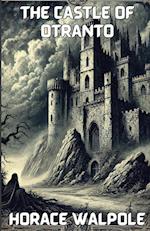 The Castle Of Otranto(Illustrated)