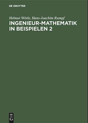 Ingenieur-Mathematik in Beispielen 2