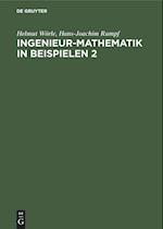 Ingenieur-Mathematik in Beispielen 2