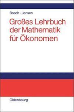 Großes Lehrbuch Der Mathematik Für Ökonomen