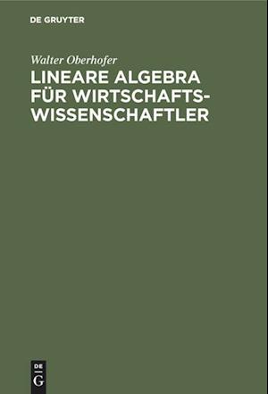 Lineare Algebra Für Wirtschaftswissenschaftler