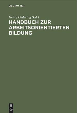 Handbuch Zur Arbeitsorientierten Bildung