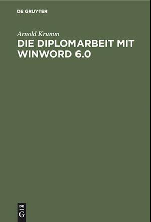 Die Diplomarbeit Mit Winword 6.0