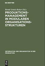 Produktionsmanagement in Modularen Organisationsstrukturen