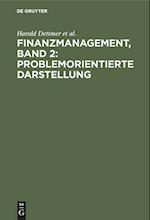 Finanzmanagement, Band 2: Problemorientierte Darstellung
