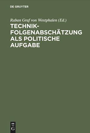 Technikfolgenabschätzung ALS Politische Aufgabe