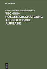 Technikfolgenabschätzung ALS Politische Aufgabe