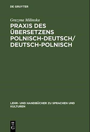 Praxis Des Übersetzens Polnisch-Deutsch/Deutsch-Polnisch