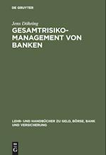 Gesamtrisiko-Management von Banken