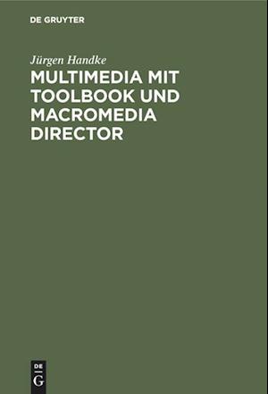 Multimedia mit ToolBook und Macromedia Director