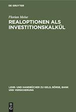 Realoptionen ALS Investitionskalkül