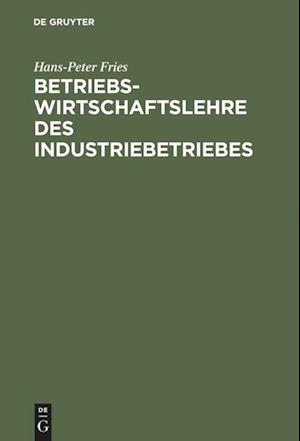 Betriebswirtschaftslehre Des Industriebetriebes