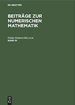 Beiträge zur Numerischen Mathematik. Band 10