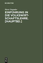 Einführung in Die Volkswirtschaftslehre. [hauptbd.]