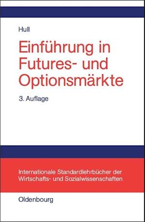 Einführung in Futures- Und Optionsmärkte