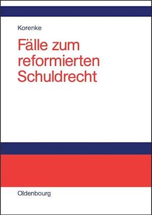 Fälle zum reformierten Schuldrecht