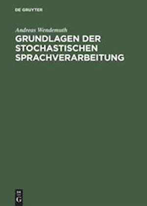 Grundlagen der stochastischen Sprachverarbeitung