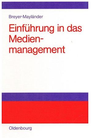 Einführung in Das Medienmanagement