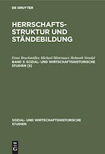 Ernst Bruckmüller; Michael Mitterauer; Helmut Stradal: Herrschaftsstruktur und Ständebildung. Band 3